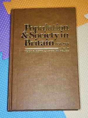 Seller image for Population and Society in Britain, 1850-1980 for sale by Earthlight Books