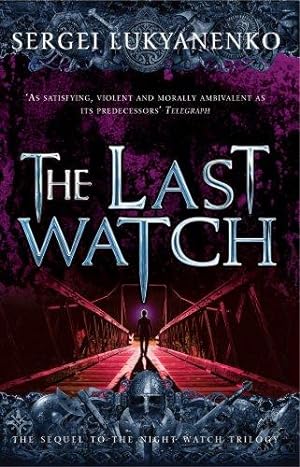 Imagen del vendedor de The Last Watch: (Night Watch 4) a la venta por WeBuyBooks