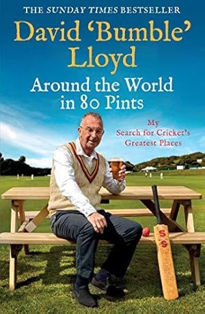 Bild des Verkufers fr Around the World in 80 Pints: My Search for Cricket's Greatest Places zum Verkauf von WeBuyBooks