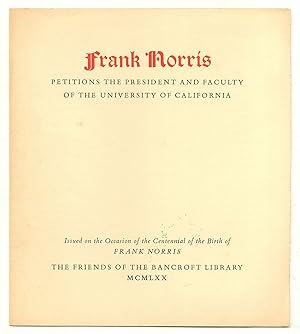 Seller image for [Cover Title]: Frank Norris Petitions the President and Faculty of the University of California for sale by Between the Covers-Rare Books, Inc. ABAA