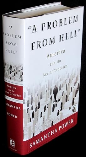 "A Problem from Hell": America and the Age of Genocide