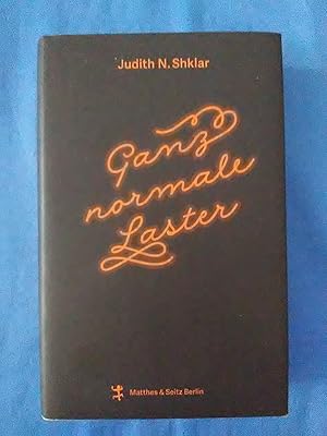 Imagen del vendedor de Ganz normale Laster. Judith N. Shklar. Aus dem Amerikan. bers. und mit einem Nachw. vers. von Hannes Bajohr a la venta por Antiquariat BehnkeBuch