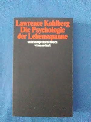 Seller image for Die Psychologie der Lebensspanne. Lawrence Kohlberg. Hrsg., bearb. und mit einer Einl. vers. von Wolfgang Althof und Detlef Garz. Aus dem Amerikan. bers. von Detlef Garz / Suhrkamp-Taschenbuch Wissenschaft ; 1846 : Beitrge zur Soziogenese der Handlungsfhigkeit for sale by Antiquariat BehnkeBuch