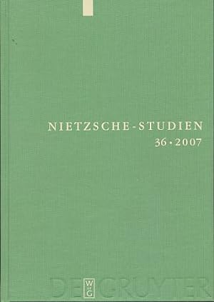 Bild des Verkufers fr Nietzsche-Studien. Internationales Jahrbuch der Nietzsche-Forschung. Band 36 - 2007. zum Verkauf von Fundus-Online GbR Borkert Schwarz Zerfa