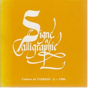 Seller image for Sign & Calligraphie. [Catalogue de l'exposition]. Un autre artiste Hassan Massoudy. 12 Juin - 15 Septembre 1986. Cahiers de l'ADEIAO 2 - 1986. for sale by Fundus-Online GbR Borkert Schwarz Zerfa