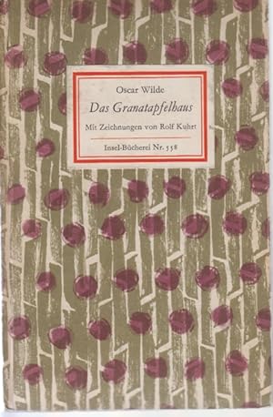 Das Granatapfelhaus. Insel-Bücherei Nr. 558. Der Märchen zweiter Teil. Mit Zeichnungen von Rolf K...