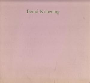 Bild des Verkufers fr Bernd Koberling: Bilder 1978-1984. zum Verkauf von Fundus-Online GbR Borkert Schwarz Zerfa