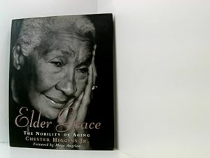 Seller image for Elder Grace: The Nobility of Aging: the Nobility of Aging (E) for sale by Book Broker