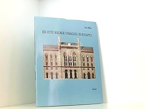 Seller image for Die Otto Wagner-Synagoge in Budapest Ines Mller for sale by Book Broker