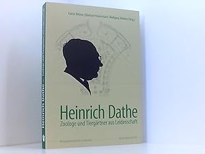 Seller image for Heinrich Dathe: Zoologe und Tiergrtner aus Leidenschaft (Biologiehistorische Symposien) Zoologe und Tiergrtner aus Leidenschaft for sale by Book Broker