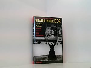 Seller image for Theater in der DDR: Chronik und Positionen Chronik und Positionen for sale by Book Broker