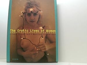 Immagine del venditore per The Erotic Lives of Women photogr. Linda Troeller. Interviews Marion Schneider venduto da Book Broker