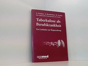 Seller image for Tuberkulose als Berufskrankheit: Ein Leitfaden zur Begutachtung for sale by Book Broker