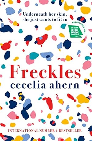 Image du vendeur pour Freckles: The must read new novel from the Sunday Times bestselling author of PS, I Love You mis en vente par WeBuyBooks