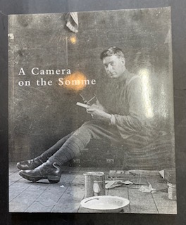 Seller image for A Camera on the Somme for sale by The Known World Bookshop