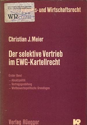 Image du vendeur pour Der selektive Vertrieb im EWG-Kartellrecht mis en vente par avelibro OHG