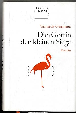 Immagine del venditore per Die Gttin der kleinen Siege : Roman venduto da Dennis Wolter