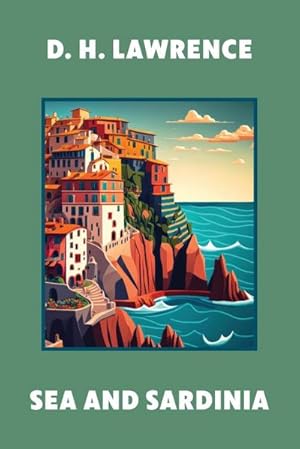 Imagen del vendedor de Sea and Sardinia (Warbler Classics Annotated Edition) a la venta por Smartbuy