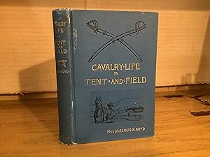 Seller image for Cavalry Life in Tent and Field for sale by ROBIN RARE BOOKS at the Midtown Scholar