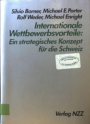 Immagine del venditore per Internationale Wettbewerbsvorteile: Ein strategisches Konzept fr die Schweiz. venduto da books4less (Versandantiquariat Petra Gros GmbH & Co. KG)