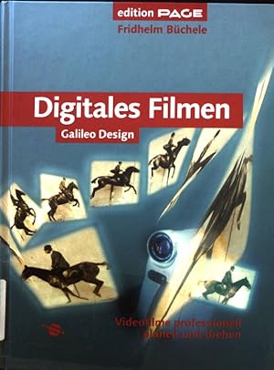 Bild des Verkufers fr Digitales Filmen : Videofilme professionell planen und drehen. Galileo Design; Edition PAGE zum Verkauf von books4less (Versandantiquariat Petra Gros GmbH & Co. KG)