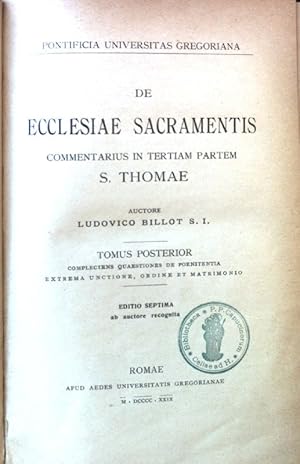 Bild des Verkufers fr De Ecclesiae Sacramentis commentarius in Tertiam Partem S. Thomae. Pontificia Universitas Gregoriana zum Verkauf von books4less (Versandantiquariat Petra Gros GmbH & Co. KG)