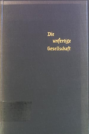 Bild des Verkufers fr Die unfertige Gesellschaft: Amerika: Wirklichkeit und Utopie. zum Verkauf von books4less (Versandantiquariat Petra Gros GmbH & Co. KG)