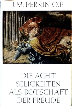 Imagen del vendedor de Die acht Seligkeiten als Botschaft der Freude. a la venta por books4less (Versandantiquariat Petra Gros GmbH & Co. KG)