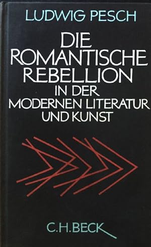 Imagen del vendedor de Die romantische Rebellion in der modernen Literatur und Kunst. Beck'sche schwarze Reihe ; Bd. 19 a la venta por books4less (Versandantiquariat Petra Gros GmbH & Co. KG)