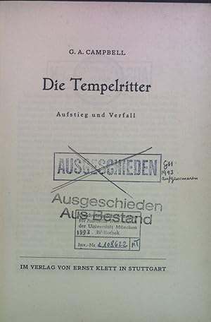 Bild des Verkufers fr Die Tempelritter : Aufstieg u. Verfall. zum Verkauf von books4less (Versandantiquariat Petra Gros GmbH & Co. KG)