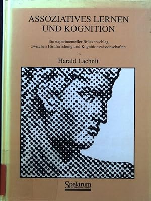 Bild des Verkufers fr Assoziatives Lernen und Kognition : ein experimenteller Brckenschlag zwischen Hirnforschung und Kognitionswissenschaft. zum Verkauf von books4less (Versandantiquariat Petra Gros GmbH & Co. KG)