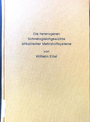 Imagen del vendedor de Die heterogenen Schmelzgleichgewichte silikatischer Mehrstoffsysteme : Eine elementare Anleitung zum Verstndnis d. Zwei- u. Mehrstoff-Zustandsdiagramme. a la venta por books4less (Versandantiquariat Petra Gros GmbH & Co. KG)