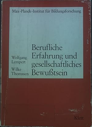 Seller image for Berufliche Erfahrung und gesellschaftliches Bewusstsein. Untersuchungen ber berufliche Werdegnge, soziale Einstellungen, Sozialisationsbedingungen und Persnlichkeitsmerkmale ehemaliger Industrielehrlinge ; Bd. 1; Verffentlichungen des Max-Planck-Instituts fr Bildungsforschung for sale by books4less (Versandantiquariat Petra Gros GmbH & Co. KG)