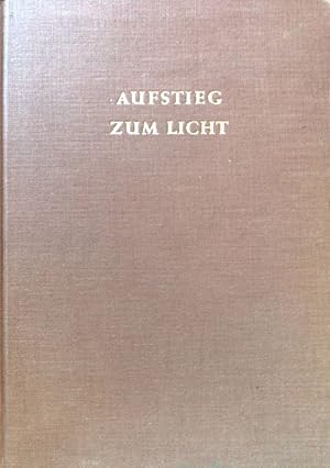 Imagen del vendedor de Aufstieg zum Licht : Bilder aus der Ostkirche. a la venta por books4less (Versandantiquariat Petra Gros GmbH & Co. KG)