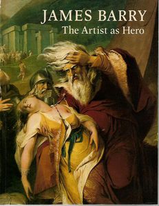 Image du vendeur pour James Barry - The Artist As Hero mis en vente par Book Haven