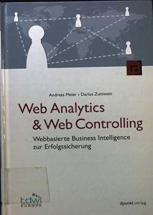 Seller image for Web analytics & web controlling : Webbasierte Business Intelligence zur Erfolgssicherung. for sale by books4less (Versandantiquariat Petra Gros GmbH & Co. KG)