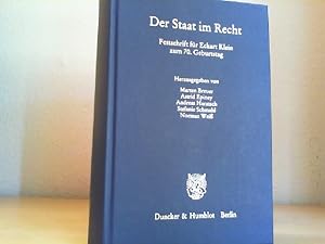 Bild des Verkufers fr Der Staat im Recht : Festschrift fr Eckart Klein zum 70. Geburtstag. hrsg. von Marten Breuer . / Schriften zum ffentlichen Recht ; Bd. 1232 zum Verkauf von Antiquariat im Schloss