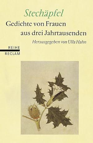 Bild des Verkufers fr Stechpfel: Gedichte von Frauen aus 3 Jahrtausenden. (Reihe Reclam) zum Verkauf von Modernes Antiquariat an der Kyll