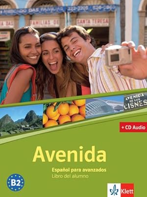 Immagine del venditore per Avenida. B 2. Lehrbuch mit Audio-CD : Espaniol para avanzados. Libro del alumno venduto da AHA-BUCH GmbH