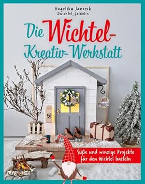 Image du vendeur pour Meine Wichtel-Kreativ-Werkstatt mis en vente par Rheinberg-Buch Andreas Meier eK