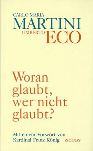 Seller image for Woran glaubt, wer nicht glaubt? for sale by Antiquariat Armebooks