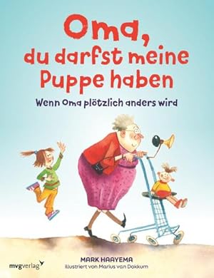 Image du vendeur pour Oma, du darfst meine Puppe haben mis en vente par BuchWeltWeit Ludwig Meier e.K.