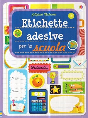 Bild des Verkufers fr Etichette adesive per la scuola zum Verkauf von Librodifaccia
