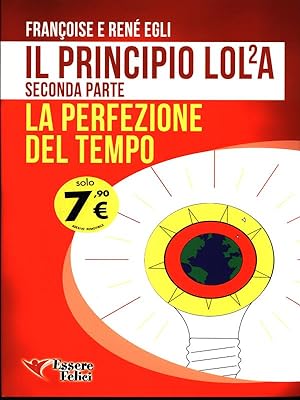 Seller image for Il principio LOL2A - seconda parte La perfezione del tempo for sale by Librodifaccia