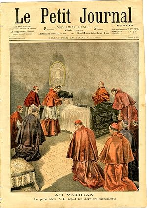 "LE PETIT JOURNAL N°661 du 19/7/1903" AU VATICAN : Le pape Léon XIII reçoit les derniers sacremen...