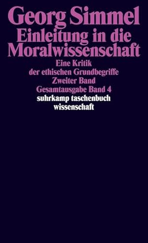 Gesamtausgabe in 24 Bänden Band 4: Einleitung in die Moralwissenschaft. Eine Kritik der ethischen...