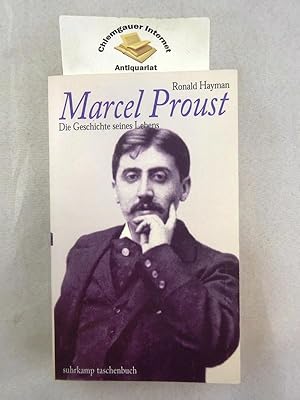 Image du vendeur pour Marcel Proust : die Geschichte seines Lebens. Aus dem Englischen von Max Looser. mis en vente par Chiemgauer Internet Antiquariat GbR
