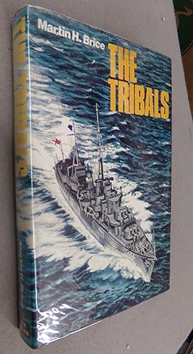 Immagine del venditore per The Tribals - Biography of a Destroyer Class venduto da Baggins Book Bazaar Ltd