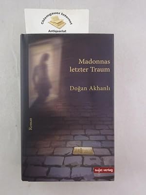 Bild des Verkufers fr Madonnas letzter Traum. Aus dem Trkischen von Recai Halla. zum Verkauf von Chiemgauer Internet Antiquariat GbR