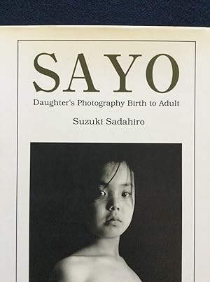 SUZUKI SADAHIRO Sayo, Daughter s Photography Birth to Adult 1996 Japanese Photobook